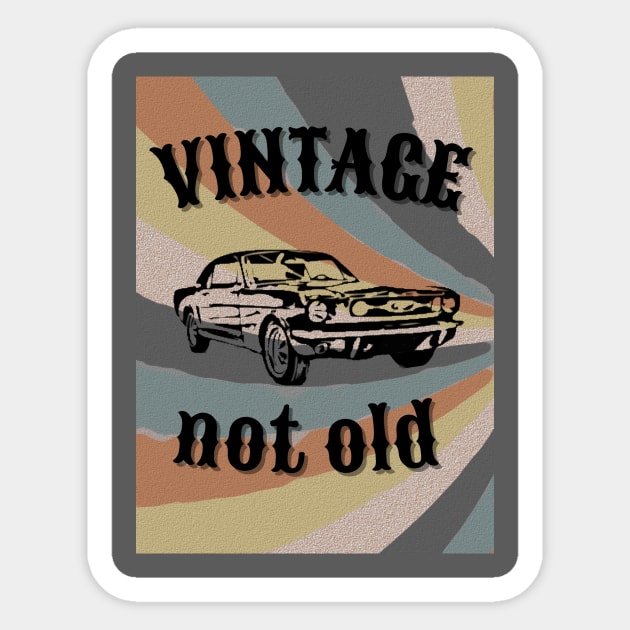 Vintage not Old Sticker by DonWillisJrArt